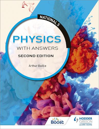 National 5 Physics with Answers: Second Edition