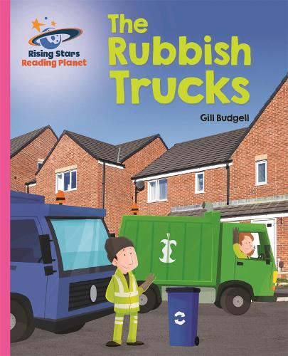 Reading Planet - The Rubbish Truck - Pink B: Galaxy (Rising Stars Reading Planet)