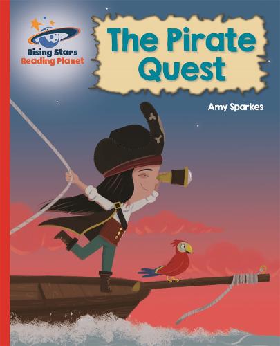 Reading Planet - The Pirate Quest - Red B: Galaxy (Rising Stars Reading Planet)