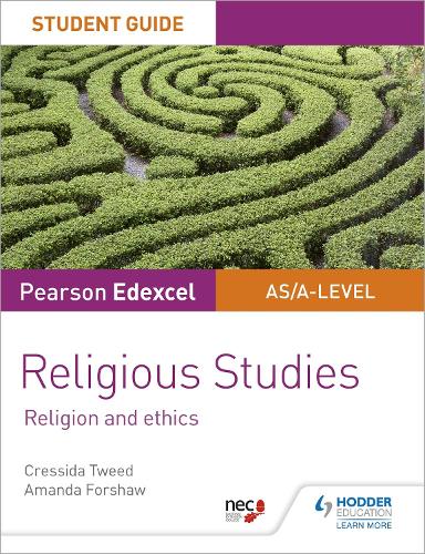 Pearson Edexcel Religious Studies A level/AS Student Guide: Religion and Ethics (Edexcel As/a Level)