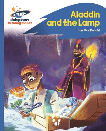 Reading Planet - Aladdin and the Lamp - Blue: Rocket Phonics (Rising Stars Reading Planet)
