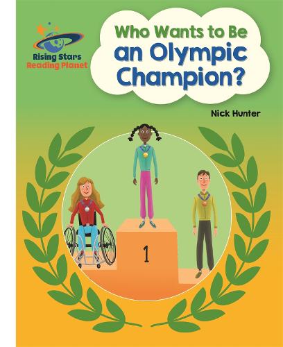 Reading Planet - Who Wants to be an Olympic Champion? - White: Galaxy (Rising Stars Reading Planet)