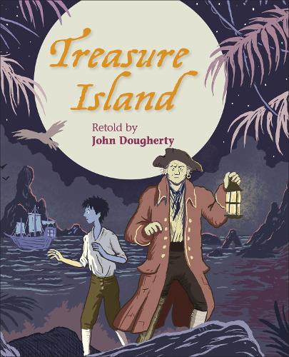 Reading Planet KS2 - Treasure Island - Level 4: Earth/Grey band (Rising Stars Reading Planet)