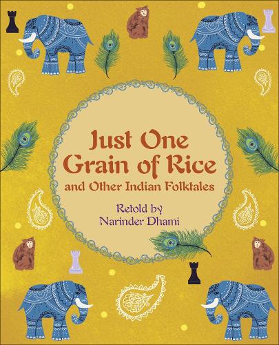 Reading Planet KS2 - Just One Grain of Rice and other Indian Folk Tales - Level 4: Earth/Grey band (Rising Stars Reading Planet)