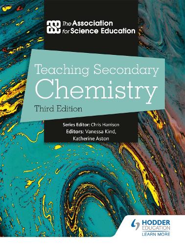 Teaching Secondary Chemistry 3rd Edition