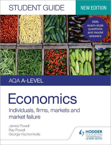 AQA A-level Economics Student Guide 1: Individuals, firms, markets and market failure (Student Guides)