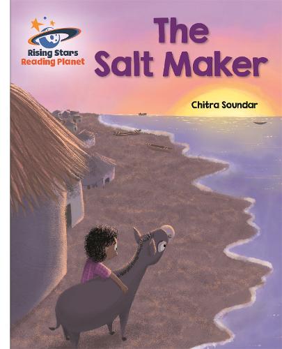 Reading Planet - The Salt Maker - White: Galaxy (Rising Stars Reading Planet)