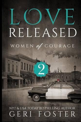 Love Released - Book Two (Women Of Courage)