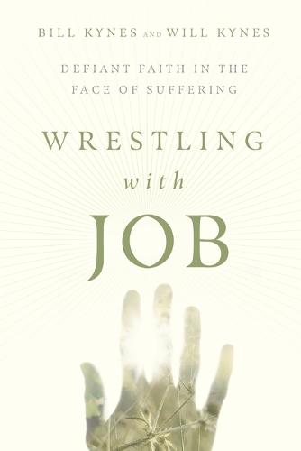 Wrestling with Job � Defiant Faith in the Face of Suffering