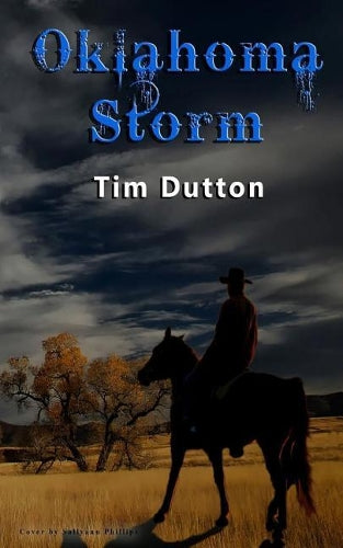 Oklahoma Storm: A western novel: Volume 1