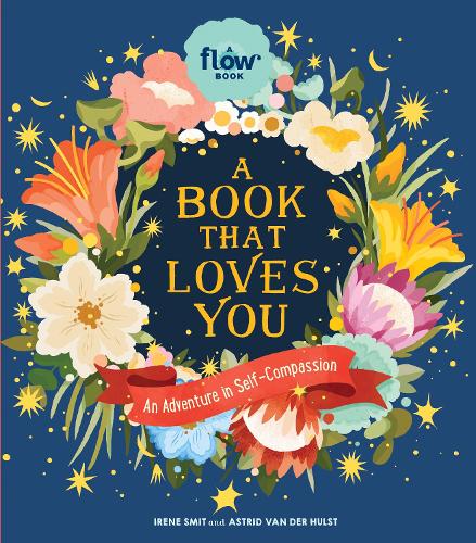 A Book That Loves You: An Adventure in Self-Compassion (Flow)
