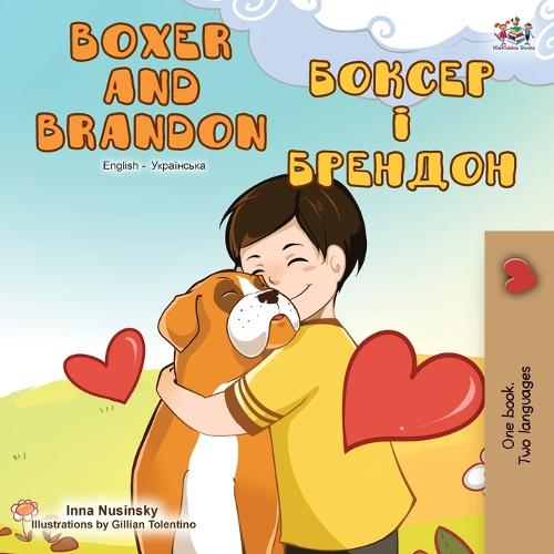 Boxer and Brandon (English Ukrainian Bilingual Book) (English Ukrainian Bilingual Collection)