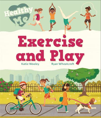 Exercise and Play (Healthy Me)