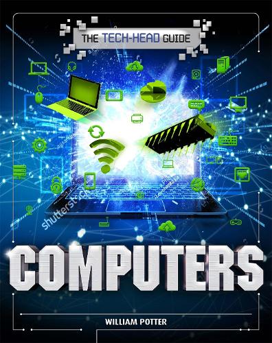 The Tech-Head Guide: Computers