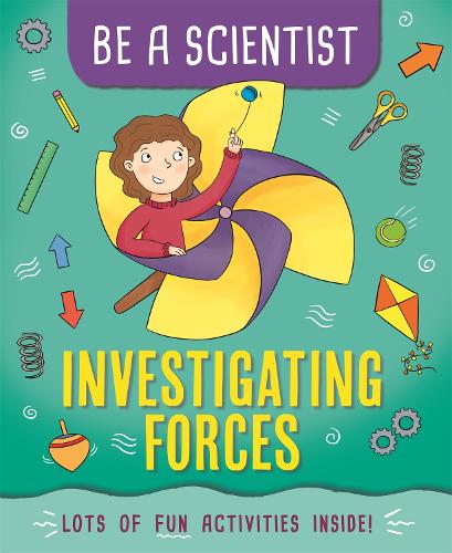 Investigating Forces (Be a Scientist)