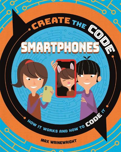 Smartphones (Create the Code)