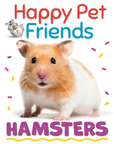 Happy Pet Friends: Hamsters