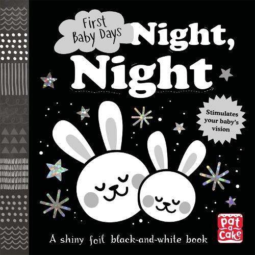 Night, Night: A touch-and-feel board book for your baby to explore (First Baby Days)