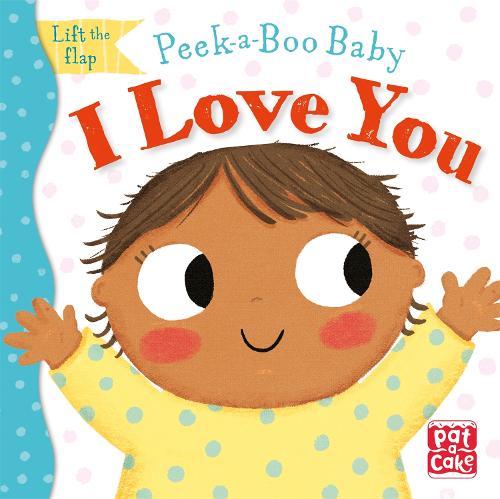 I Love You (Peek-a-Boo Baby)