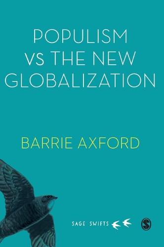 Populism Versus the New Globalization (SAGE Swifts)