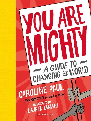 You Are Mighty: A Guide to Changing the World