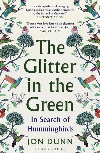 The Glitter in the Green: In Search of Hummingbirds