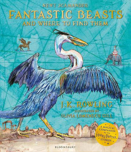 Fantastic Beasts and Where to Find Them: Illustrated Edition