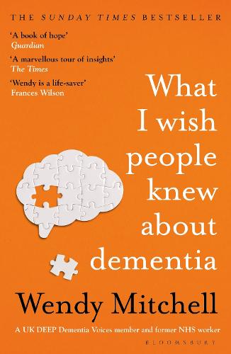 What I Wish People Knew About Dementia: From Someone Who Knows