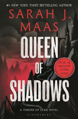 Queen of Shadows: From the # 1 Sunday Times best-selling author of A Court of Thorns and Roses (Throne of Glass)