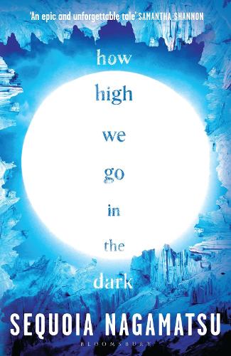 How High We Go in the Dark: Sequoia Nagamatsu