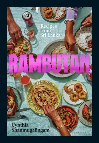 Rambutan: Recipes from Sri Lanka