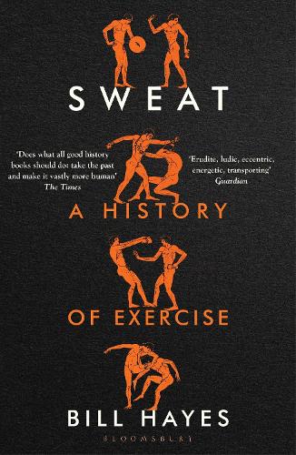 Sweat: A History of Exercise