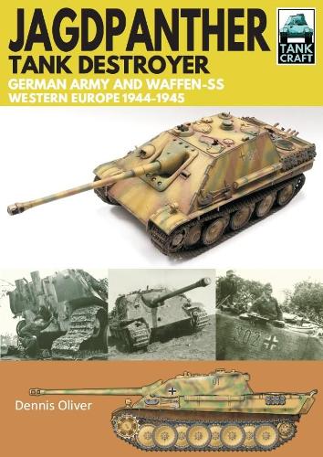 Jagdpanther Tank Destroyer: German Army, Western Europe 1944 -1945 (Tank Craft)