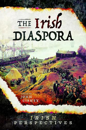 The Irish Diaspora (Irish Perspectives)