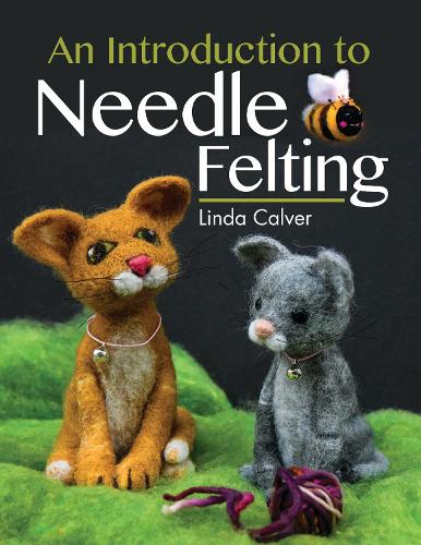 An Introduction to Needle Felting (Crafts)