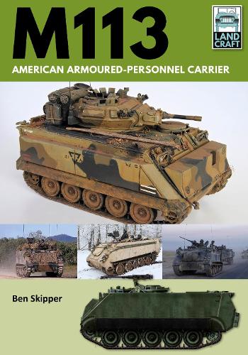 M113: American Armoured Personnel Carrier (Land Craft)