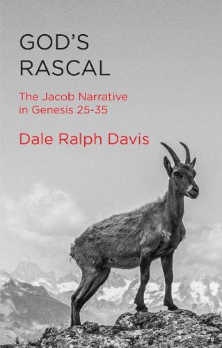 God�s Rascal: The Jacob Narrative in Genesis 25�35