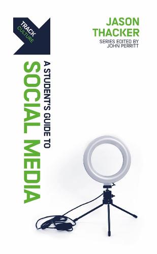 Track: Social Media: A Student�s Guide to Social Media