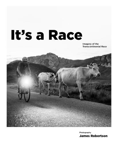 It's a Race: Imagery of the Transcontinental Race