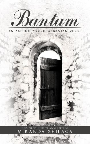 Bantam:An Anthology of Albanian Verse