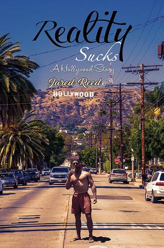 Reality Sucks: A Hollywood Story