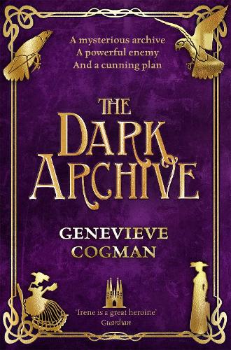 The Dark Archive (The Invisible Library series)