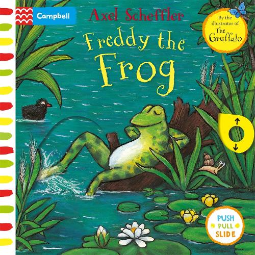 Axel Scheffler Freddy the Frog: A push, pull, slide book