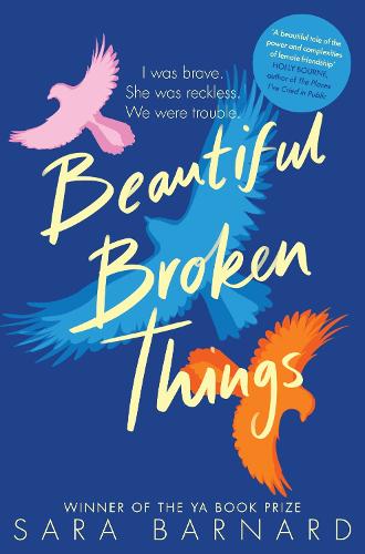 Beautiful Broken Things (Beautiful Broken Things 1)