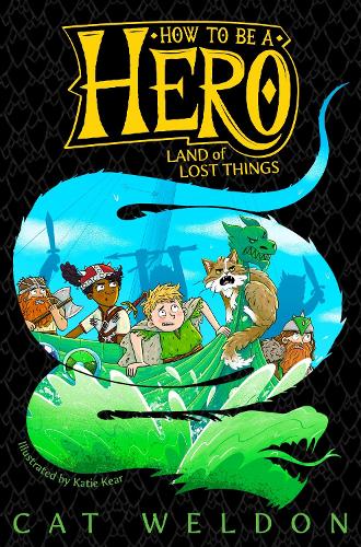 Land of Lost Things (How to Be a Hero)