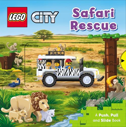 LEGO� City. Safari Rescue: A Push, Pull and Slide Book (LEGO� City. Push, Pull and Slide Books, 5)