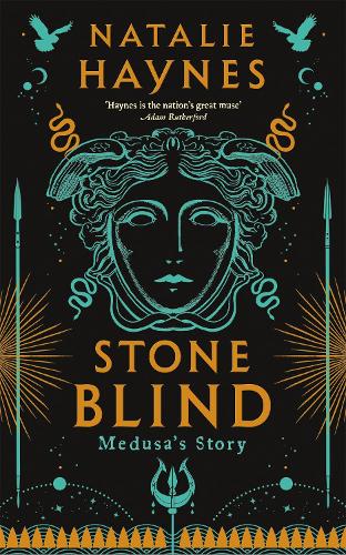 Stone Blind: Medusa's Story