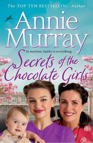 Secrets of the Chocolate Girls (Chocolate Girls, 4)