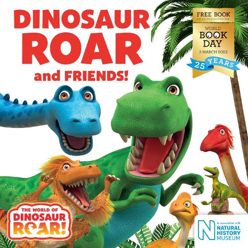 Dinosaur Roar and Friends! : World Book Day 2022