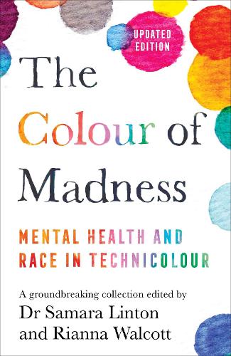 The Colour of Madness: Mental Health and Race in Technicolour